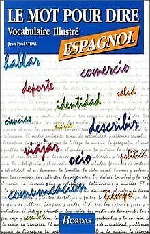 Le mot pour dire, vocabulaire illustré espagnol