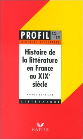 Histoire de la littérature en France au 19è siècle