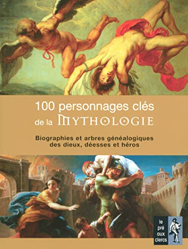 100 personnages clés de la mythologie
