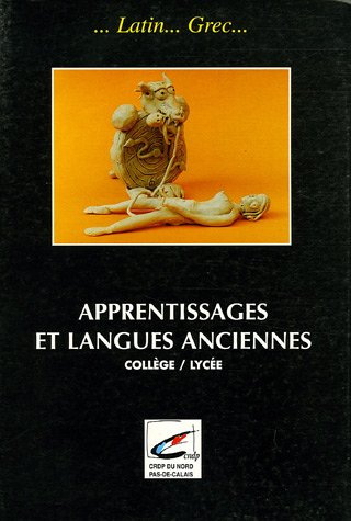 Apprentissages et langues anciennes (collège ; lycée).